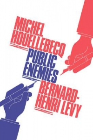 Könyv Public Enemies Michel Houellebecq