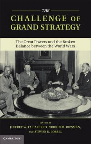 Carte Challenge of Grand Strategy Jeffrey W Taliaferro