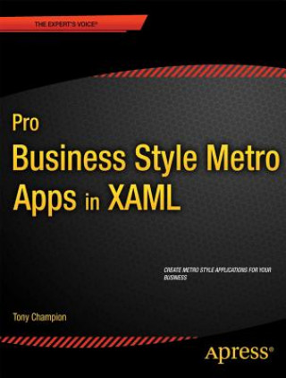 Carte Pro Windows 8 Apps for Business in XAML Tony Champion
