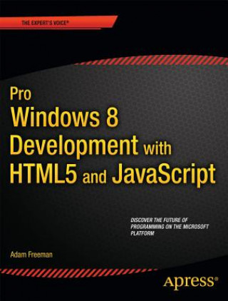 Könyv Pro Windows 8 Development with HTML5 and JavaScript Adam Freeman