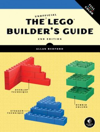Kniha Unofficial Lego Builder's Guide, 2e Allan Bedford
