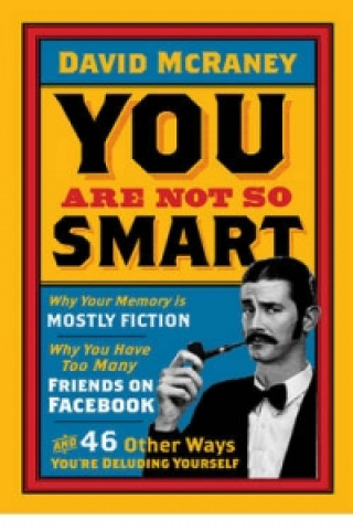Könyv You are Not So Smart David McRaney