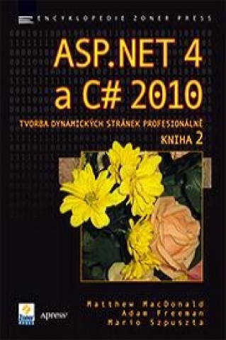 Kniha ASP.NET 4 a C# 2010 - kniha 2 Matthew MacDonald