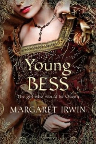 Libro Young Bess Margaret Irwin