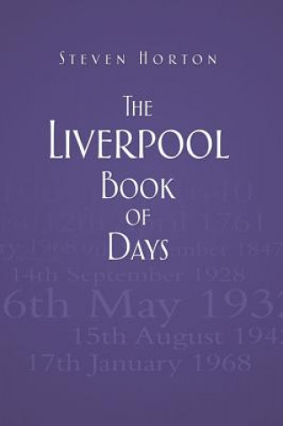 Carte Liverpool Book of Days Steven Horton