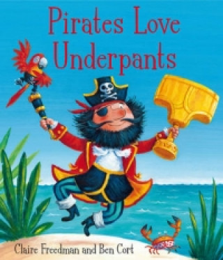 Carte Pirates Love Underpants Claire Freedman