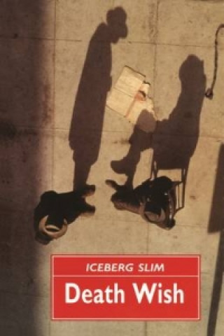 Книга Death Wish Iceberg Slim