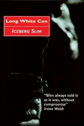 Книга Long White Con Iceberg Slim