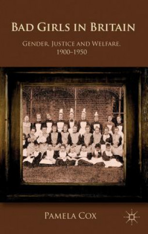 Carte Gender,Justice and Welfare in Britain,1900-1950 Pamela Cox