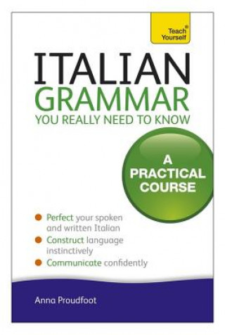 Książka Italian Grammar You Really Need To Know Anna Proudfoot