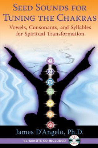 Book Seed Sounds for Tuning the Chakras James D´Angelo