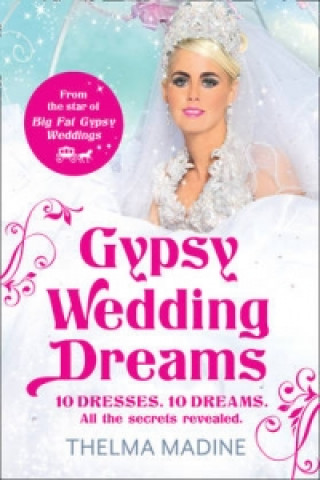 Kniha Gypsy Wedding Dreams Thelma Madine