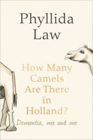 Carte How Many Camels Are There in Holland? Phyllida Law