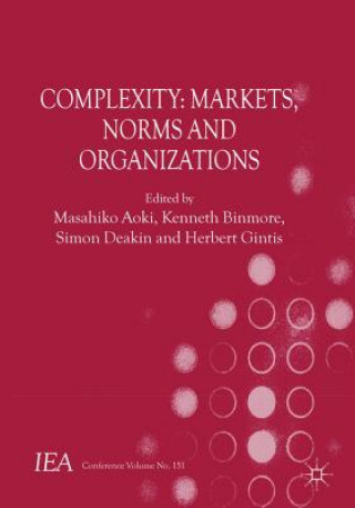 Książka Complexity and Institutions: Markets, Norms and Corporations Masahiko Aoki