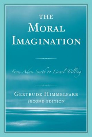 Könyv Moral Imagination Gertrude Himmelfarb