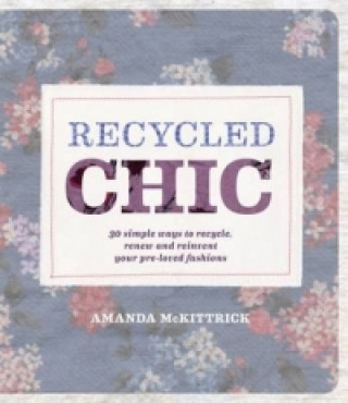 Książka Recycled Chic Amanda McKittrick