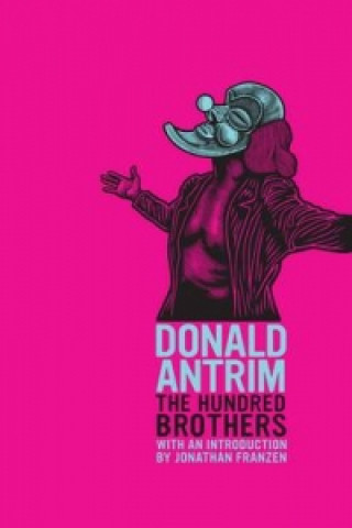 Könyv Hundred Brothers Donald Antrim