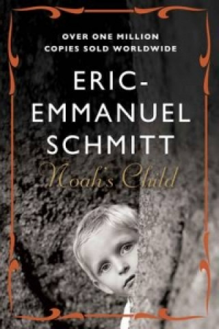 Knjiga Noah's Child Eric-Emmanuel Schmitt