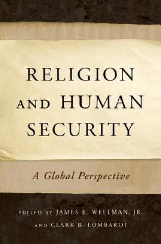 Könyv Religion and Human Security Clark Wellman