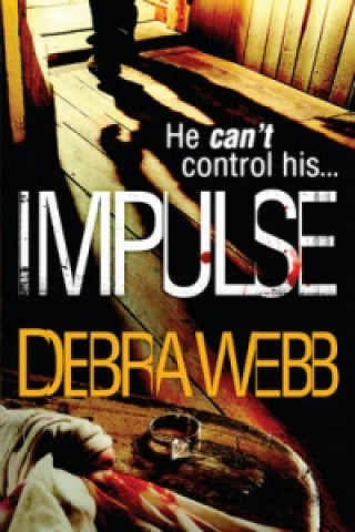 Kniha Impulse (The Faces of Evil 2) Debra Webb