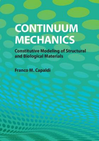 Книга Continuum Mechanics Franco M Capaldi