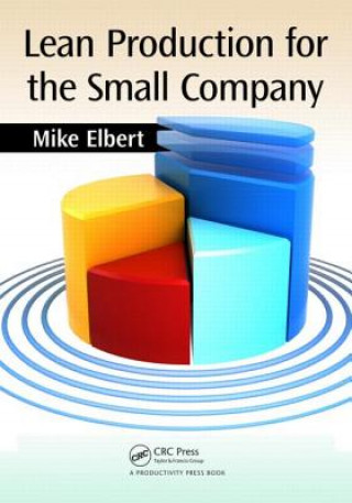 Kniha Lean Production for the Small Company Mike Elbert