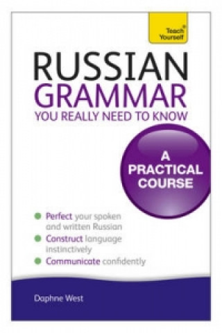 Knjiga Russian Grammar You Really Need To Know: Teach Yourself Daphne West