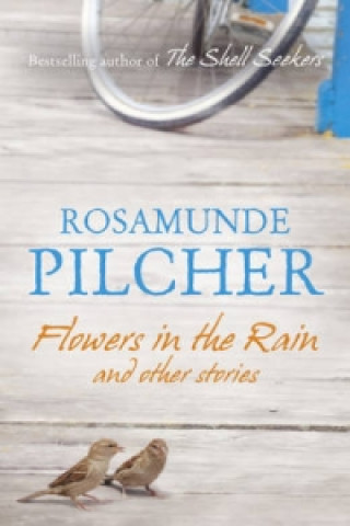 Könyv Flowers in the Rain Rosamunde Pilcher