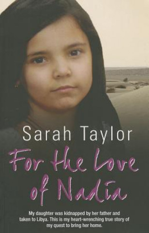 Carte For the Love of Nadia Sarah Taylor