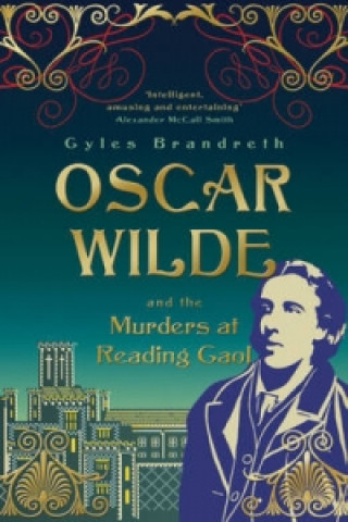 Könyv Oscar Wilde and the Murders at Reading Gaol Gyles Brandreth