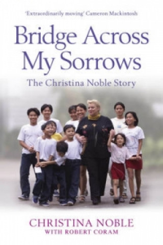 Книга Bridge Across My Sorrows Christina Noble