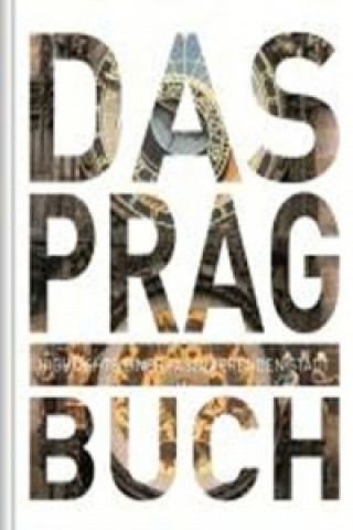 Könyv Das Prag Buch: Highlights einer faszinierenden Stadt Kunth Verlag