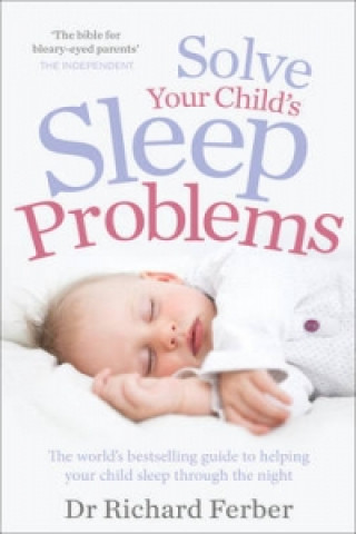 Könyv Solve Your Child's Sleep Problems Richard Ferber