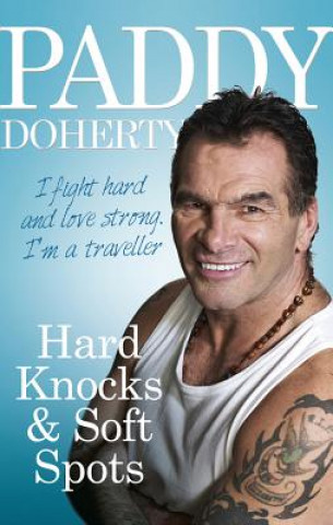 Libro Hard Knocks & Soft Spots Paddy Doherty