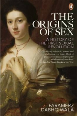 Книга Origins of Sex Faramerz Dabhoiwala
