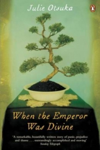 Könyv When The Emperor Was Divine Julie Otsuka