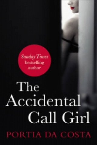 Kniha Accidental Call Girl Portia Da Costa