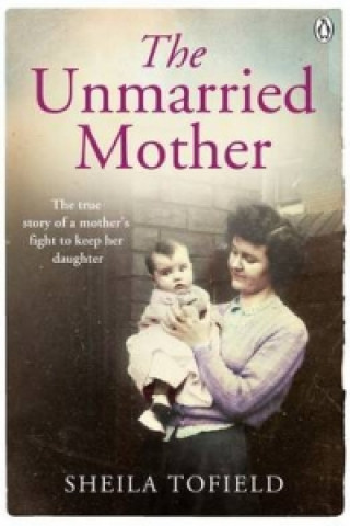 Book Unmarried Mother Sheila Tofield