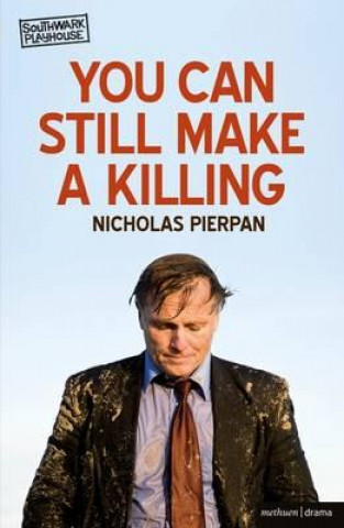 Kniha You Can Still Make A Killing Nicholas Pierpan