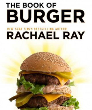 Könyv Book of Burger Rachel Ray