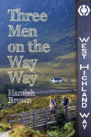 Carte Three Men on the Way Way Hamish Brown