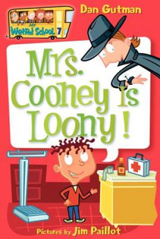 Book Mrs. Cooney is Loony! Dan Gutman