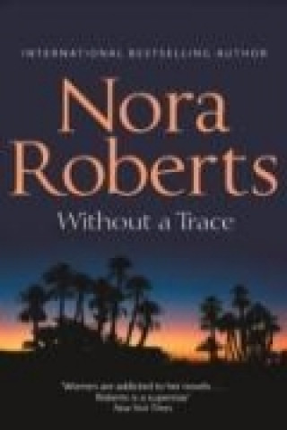 Carte Without A Trace Nora Roberts