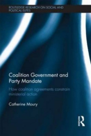 Książka Coalition Government and Party Mandate Catherine Moury