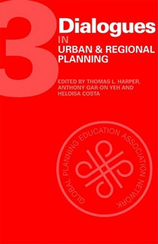 Kniha Dialogues in Urban and Regional Planning Anthony Gar On Yeh