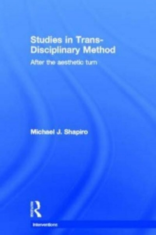 Carte Studies in Trans-Disciplinary Method Michael J Shapiro