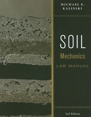 Carte Soil Mechanics Lab Manual 2e Michael E Kalinski