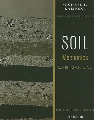 Buch Soil Mechanics Lab Manual 2e Michael E Kalinski