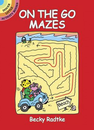 Książka On the Go Mazes Becky Radtke