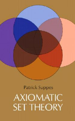 Könyv Axiomatic Set Theory Patrick Suppes